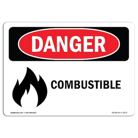Signmission OSHA Danger Sign, 12" Height, 18" Width, Rigid Plastic, Combustible, Landscape, 1218-L-1071 OS-DS-P-1218-L-1071